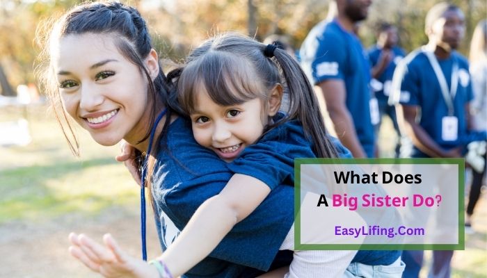 What Does A Big Sister Do-EasyLifing.com