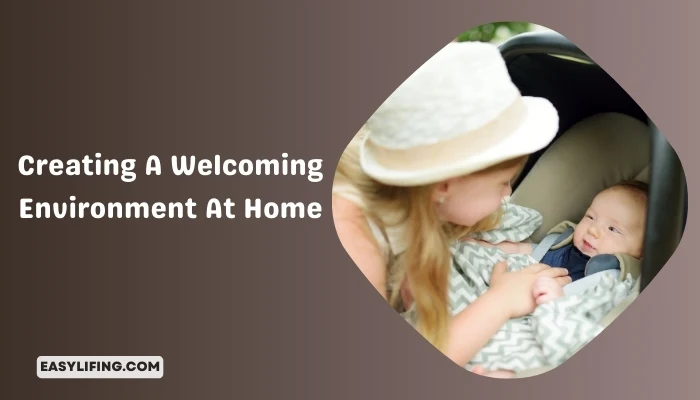 Creating A Welcoming Environment At Home-EasyLifing